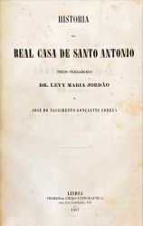 HISTORIA DA REAL CASA DE SANTO ANTONIO.